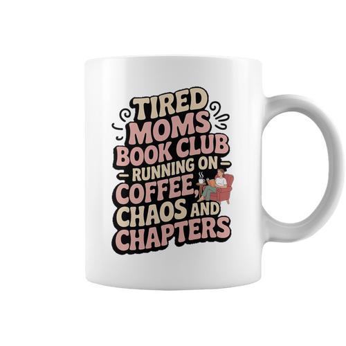 Tired Moms Book Club Coffee Sarcasm Jokes Dad Humor Premium Tri-Blend Graphic Print Coffee Mug - Bookorys UK