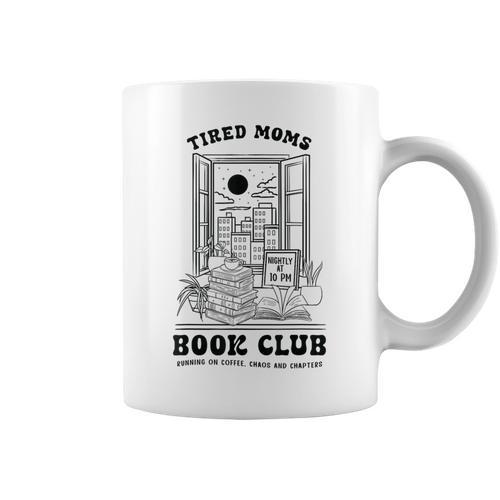 Tired Moms Book Club Reading Coffee Lover Graphic Print Coffee Mug - Bookorys UK
