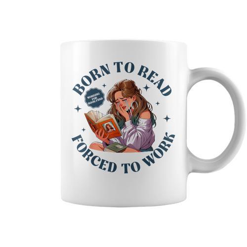 Vintage 90s Born To Read Forced To Work Bookworm Nerd Women Graphic Print Coffee Mug - Bookorys