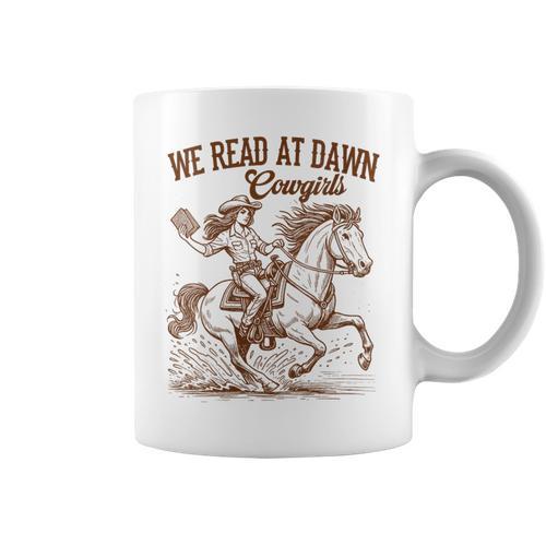 Western Life Book Lover Reading We Reads At Dawn Cowgirls Graphic Print Coffee Mug - Bookorys