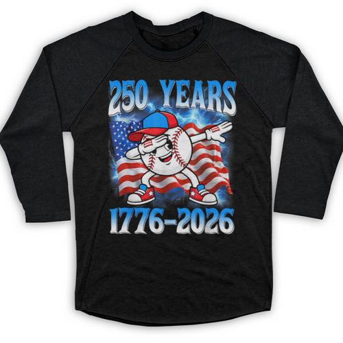 250 Years 1776 2026 250th Baseball American Flag 4th Of July Baseball Raglan Shirt - Sportilla