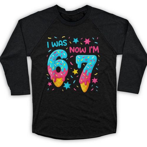 I Was 6 Now I'm 7 67 Birthday Baseball Drip 7 Year Old Baseball Raglan Shirt - Sportilla