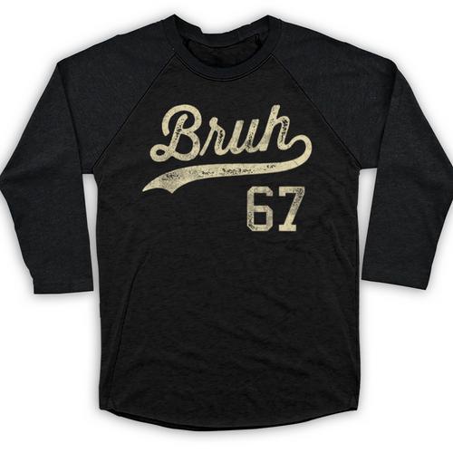67 Six Seven Bruh Meme Baseball Style Vintage Baseball Raglan Shirt - Sportilla