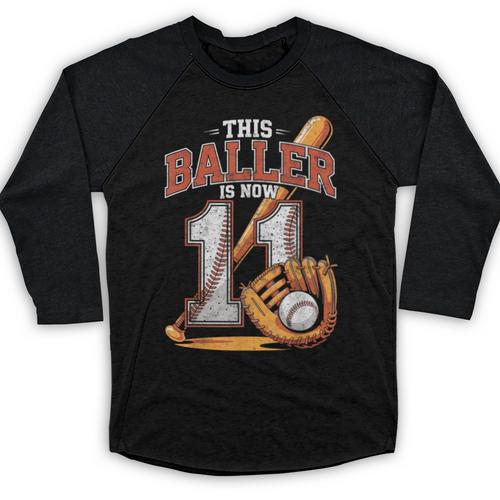 This Baller Is Now 11 Year Baseball Player 11th Birthday Boy Baseball Raglan Shirt - Sportilla