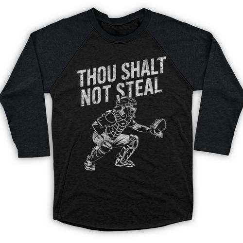 Baseball Player Catcher Thou Shalt Not Steal Coach Baseball Baseball Raglan Shirt - Sportilla