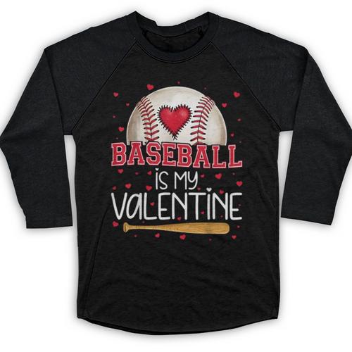 Baseball Is My Valentine Valentines Day Men Boys Kids Teen Baseball Raglan Shirt - Sportilla