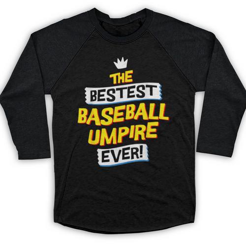 Best Baseball Umpire Job Occupation Baseball Raglan Shirt - Sportilla