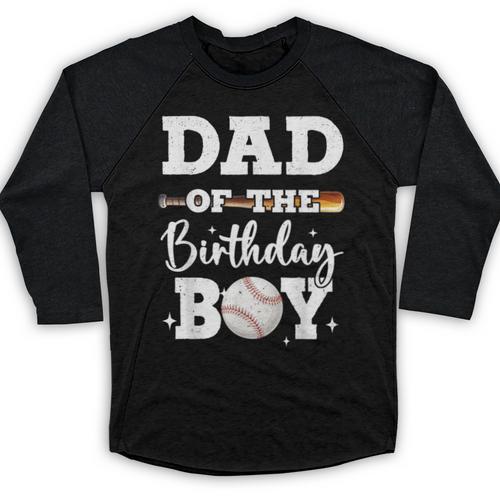 Dad Of The Birthday Boy Baseball Bday Family Baseball Raglan Shirt - Sportilla