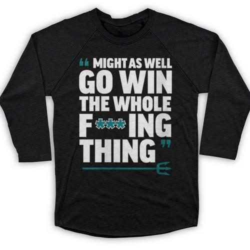 Might As Well Go Win The Whole Thing Baseball Apparel Baseball Raglan Shirt - Sportilla