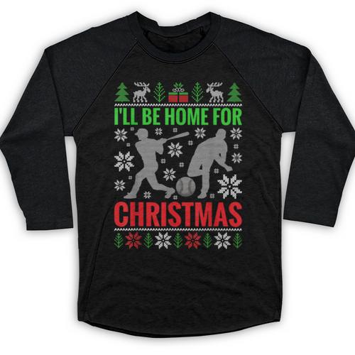 I'Ll Be Home For Christmas Baseball Xmas Baseball Raglan Shirt - Sportilla