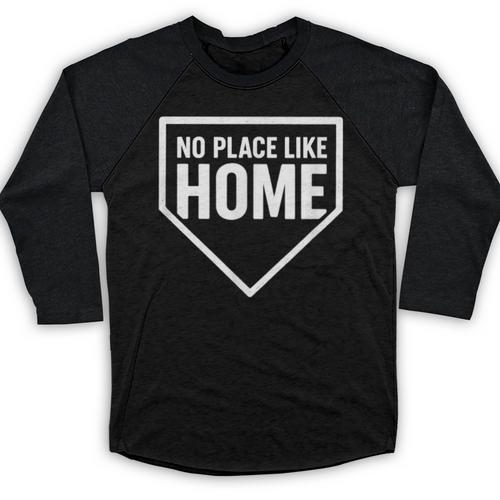No Place Like Home Baseball Home Plate Baseball Raglan Shirt - Sportilla