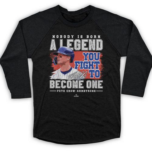 Nobody Is Born A Legend Pete Crow Armstrong Chicago Baseball Baseball Raglan Shirt - Sportilla