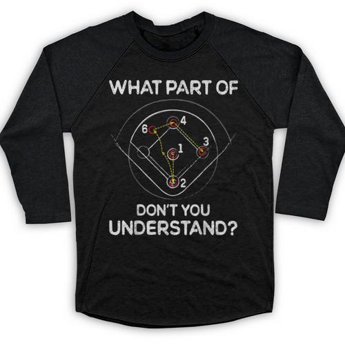What Part Of Dont You Understand 6432 Baseball Baseball Raglan Shirt - Sportilla