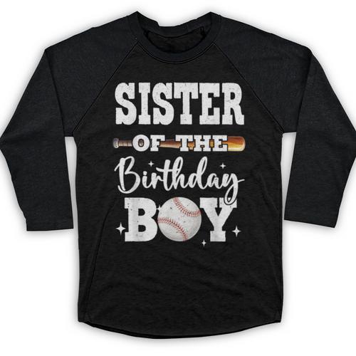 Sister Of The Birthday Boy Baseball Bday Family Baseball Raglan Shirt - Sportilla