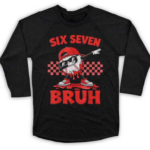 Six Seven 67 Bruh Baseball Valentine’s Day Teens Boys Kids Baseball Raglan Shirt - Sportilla