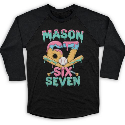 Six Seven Meme Mason Ice Cream Drip Baseball Number 67 Baseball Raglan Shirt - Sportilla