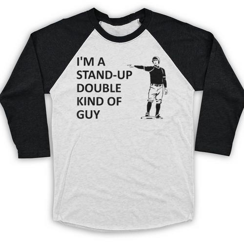 Baseball Pun Saying I'm a Stand Up Double Type Of Guy Baseball Raglan Shirt - Sportilla