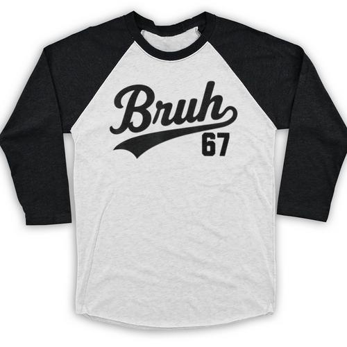 Bruh Baseball Style Number 67 Sports Bro Slang Meme Brother Baseball Raglan Shirt - Sportilla