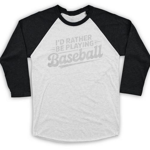 I'd Rather Be Playing Baseball Player Coach Fan Game Day Tee Premium Tri-Blend Baseball Raglan Shirt - Sportilla