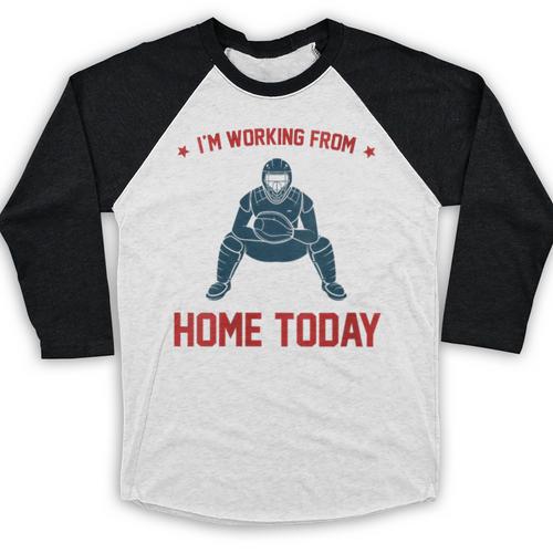 I'm Working From Home Today Baseball Lover Men Women Baseball Raglan Shirt - Sportilla