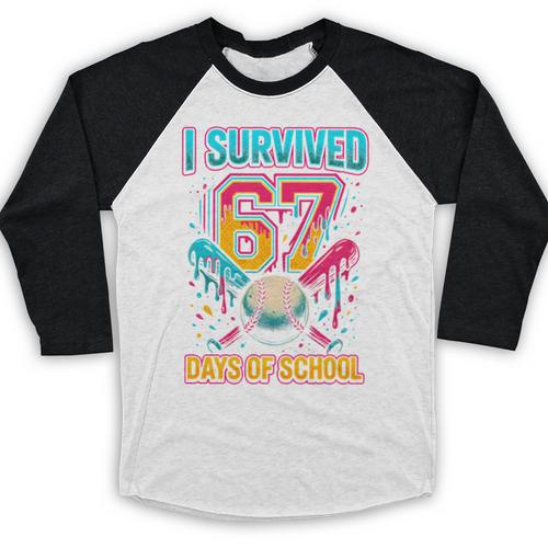 I Survived 67 Days Of School Baseball Drip Six Seven Meme Baseball Raglan Shirt - Sportilla