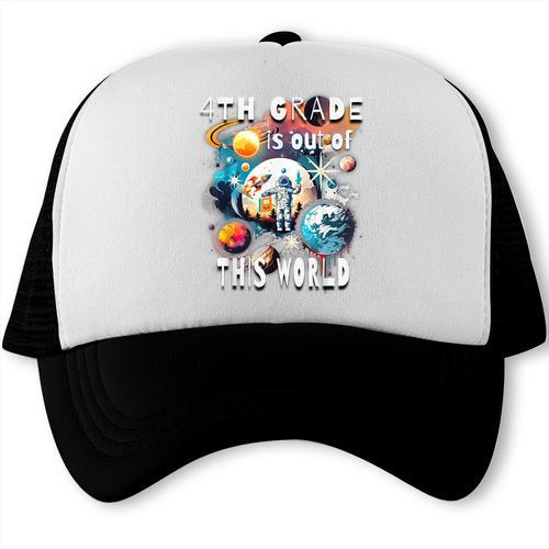 4th Grade Is Out Of This World Back To School Astronaut Trucker Cap - Savourry