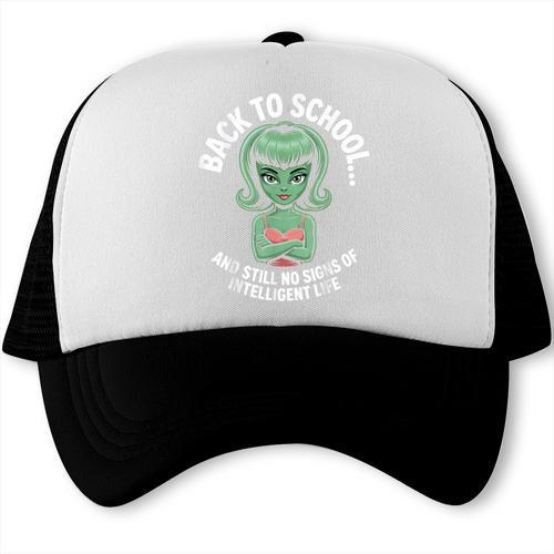 Back To School And Still No Signs Of Intelligent Life Alien Trucker Cap - Savourry