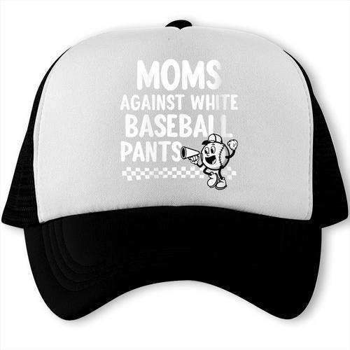 Baseball Mom Game Day Moms Against Pants Trucker Cap - Sportilla