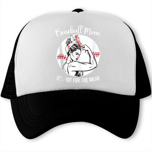 Baseball Mom It's Not For The Weak Funny Baseball Mom Women Trucker Cap - Sportilla
