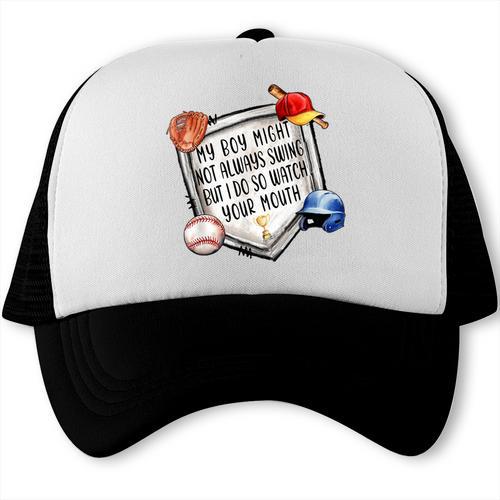 My Boy Might Not Always Swing But I Do Baseball Mom Mama Son Trucker Cap - Sportilla