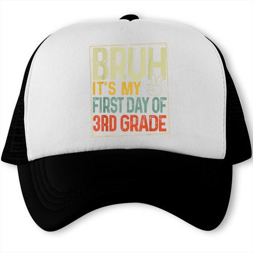 Bruh Its My First Day Of 3rd Grade Back To School Boys Kids Trucker Cap - Savourry