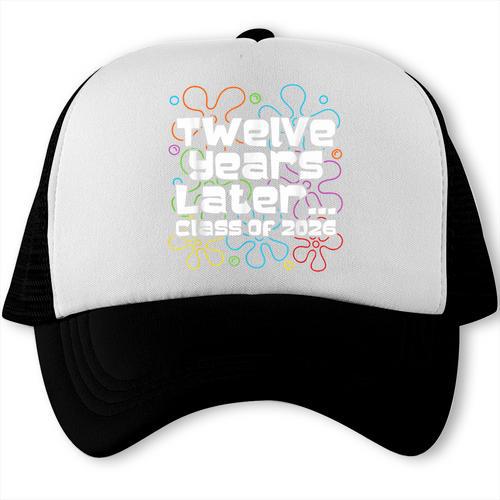 Class Of 2026 Senior Twelve Years Later Back To School Trucker Cap - Savourry