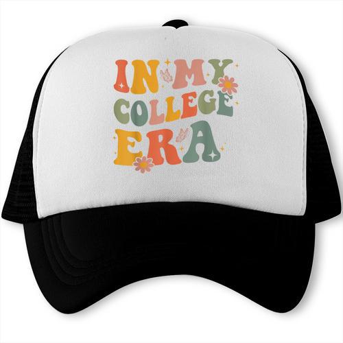 In My College Era First Day Of University Back To School Trucker Cap - Savourry