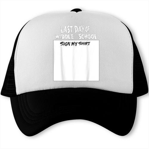 Fun Last Day Of School Sign My Shirt Back To School Cool Trucker Cap - Savourry
