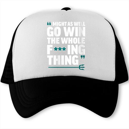Might As Well Go Win The Whole Thing Baseball Apparel Trucker Cap - Sportilla