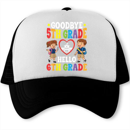 Goodbye 5th Grade Hello 6th Grade Graduate Back To School Trucker Cap - Savourry