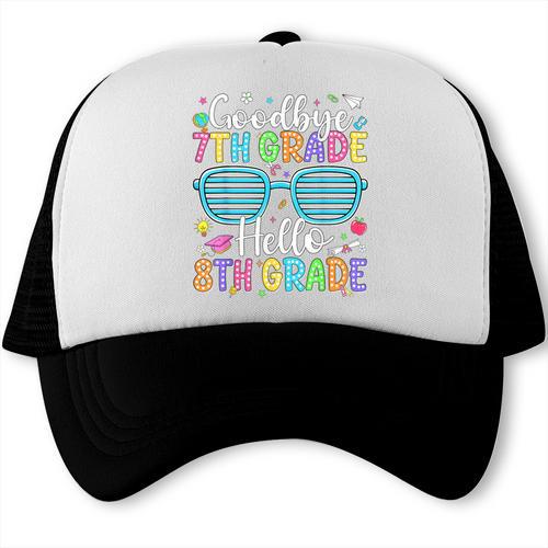 Goodbye 7th Grade Hello 8th Grade Graduation Back To School Trucker Cap - Savourry