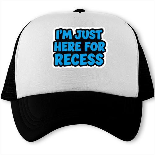 I'm Just Here For Recess Back To School Boys First Day Trucker Cap - Savourry