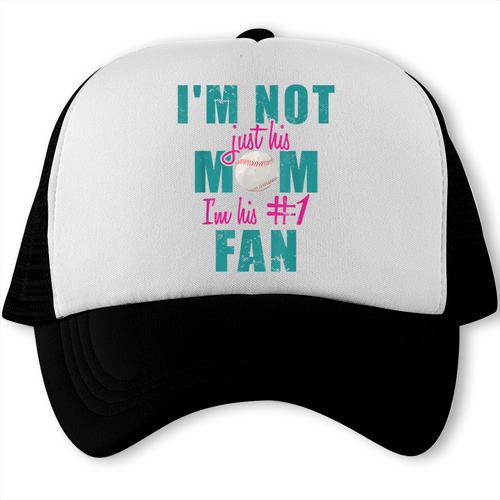 I'm Not Just His Mom I'm His Number One Fan Baseball Mom Trucker Cap - Sportilla