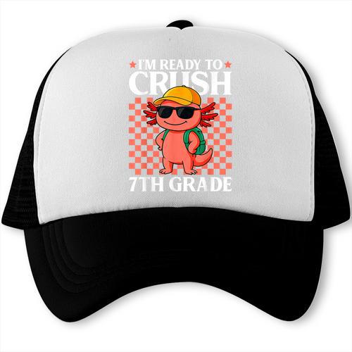 I'm Ready To Crush 7th Grade Axolotl Back To School Trucker Cap - Savourry