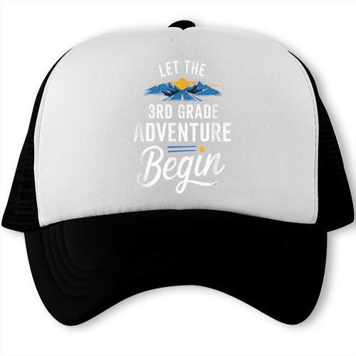 Let The 3rd Grade Adventure Begin Back To School Fun Trucker Cap - Savourry