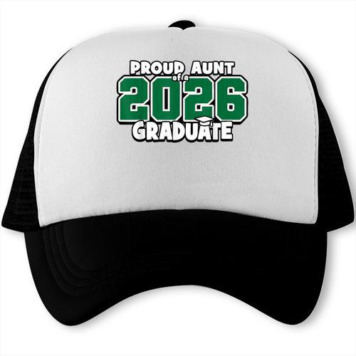 Proud Aunt Of 2026 Graduate Matching Back To School G Trucker Cap - Savourry