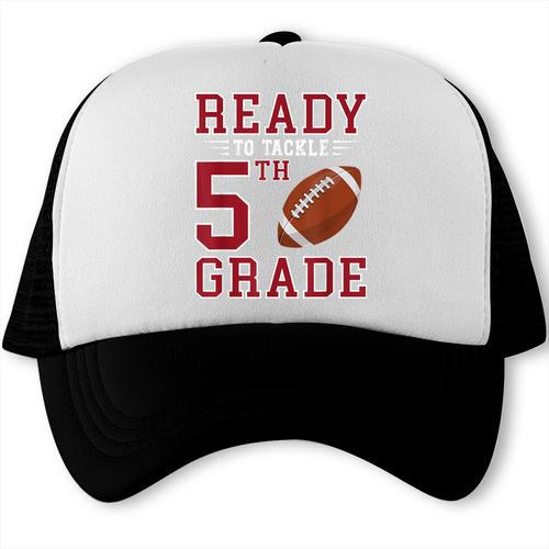Ready To Tackle 5th Grade Back To School First Day Of School Trucker Cap - Savourry