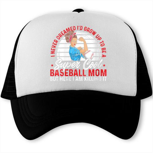Super Cool Baseball Mom Here I'M Killing It Trucker Cap - Sportilla