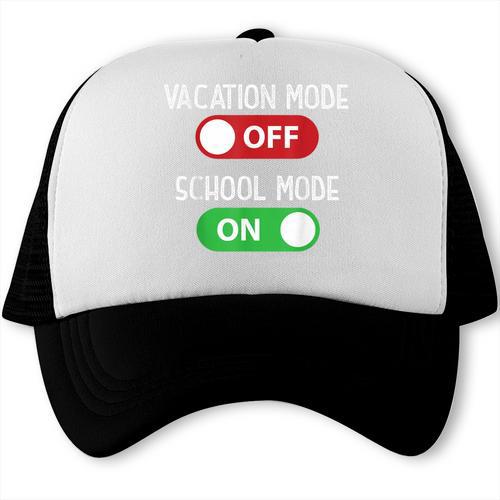 Vacation Mode Off School Mode On Back To School Switch Trucker Cap - Savourry