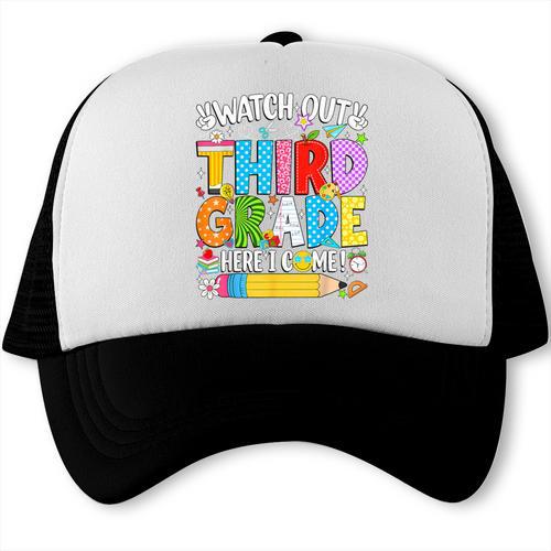 Watch Out Third Grade Here I Come Back To School Girls Kids Trucker Cap - Savourry