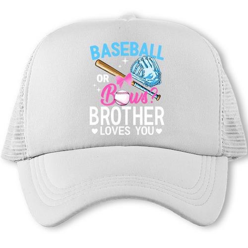 Baseball Or Bows Brother Loves You Gender Reveal Boy Or Girl Trucker Cap - Sportilla