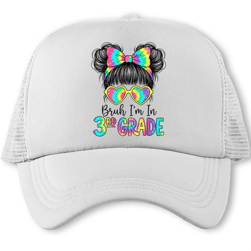 Bruh I'm In Third 3rd Grade Tie Dye Girl Back To School Tee Trucker Cap - Savourry