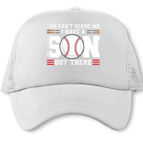 You Can't Scare Me I Have a Son Baseball Mom Trucker Cap - Sportilla