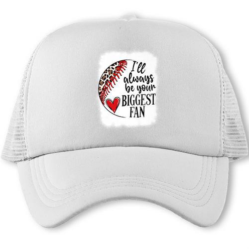 I'Ll Always Be Your Biggest Fan Baseball Mom s Premium Trucker Cap - Sportilla